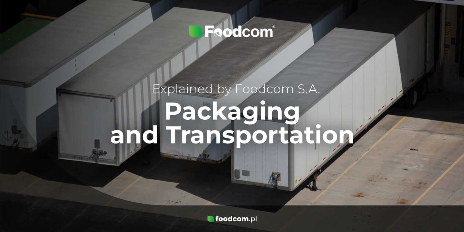 Explained by Foodcom: Pakowanie i Transport