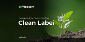 Explained by Foodcom S.A. Clean Label Explained by Foodcom S.A. Clean Label