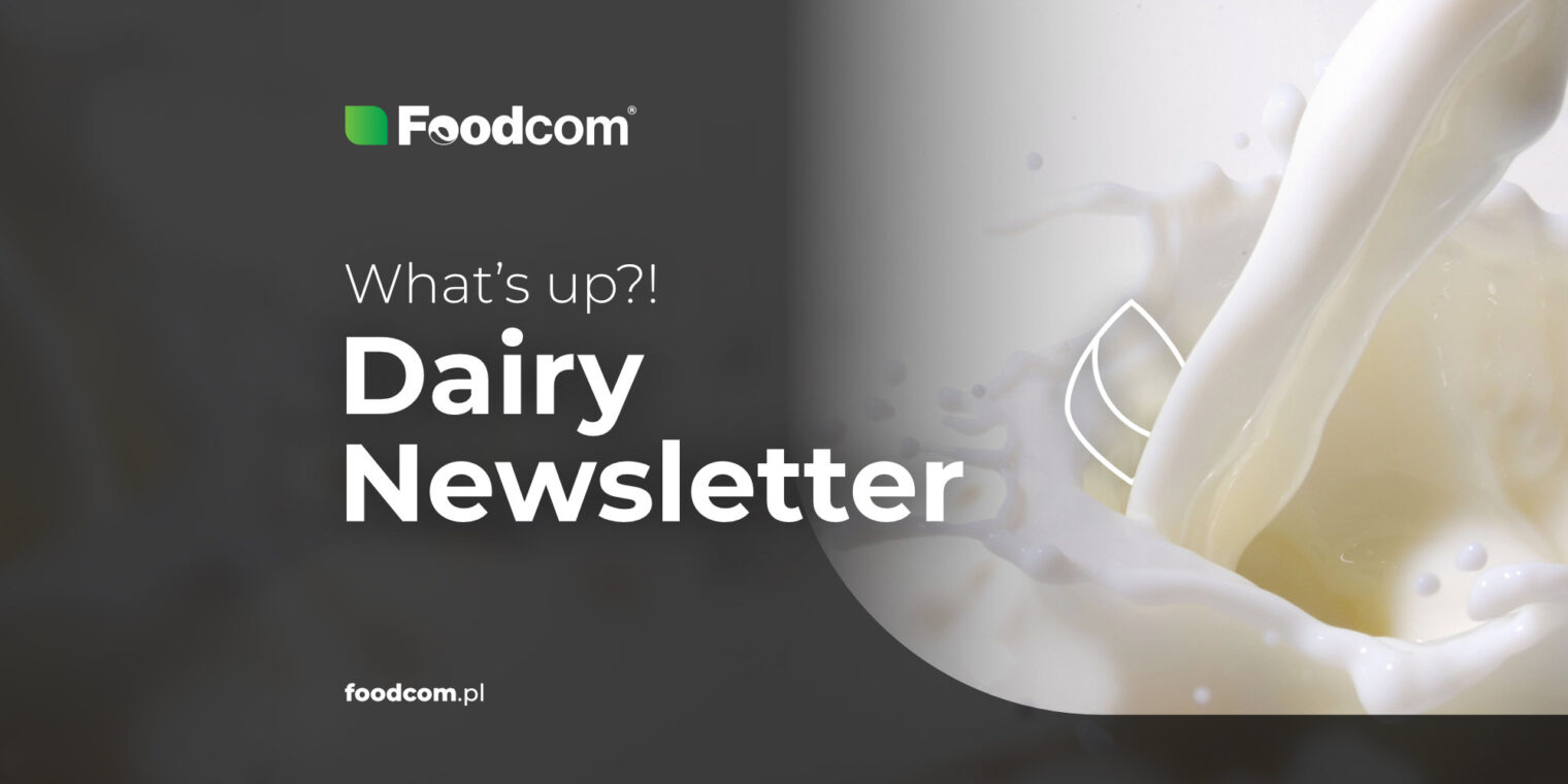 174th Edition of Foodcom DAIRY Newsletter 174th Edition of Foodcom DAIRY Newsletter